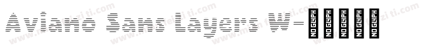 Aviano Sans Layers W字体转换